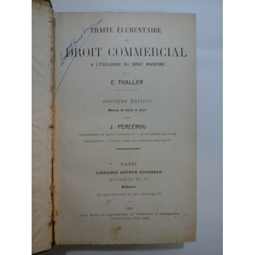 TRAITE ELEMENTAIRE DE DROIT COMMERCIAL - E. Thaller - 1925 TRAITE ELEMENTAIRE DE DROIT COMMERCIAL - E. Thaller - 1925